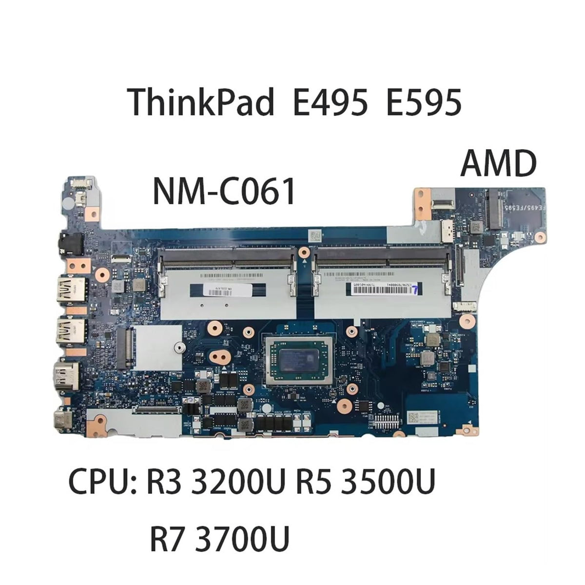 Laptop Motherboard, Compatible for Lenovo，ThinkPad E495 E595 AMD NM-C061 CPU:R3-3200U R5-3500U R7-3700U FRU:02DL978 02DL979 02DM023 02DM024(E595 R3-3200U AMD)